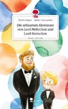 Die seltsamen Abenteuer von Lord Möhrchen und Lord Sternchen. Life is a Story - story.one