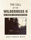 The Call of The Wilderness II