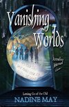 Vanishing Worlds