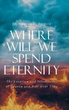 Where Will We Spend Eternity