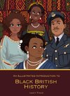 An Illustrated Introduction to Black British History