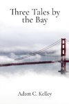 Three Tales by the Bay