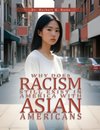 Why Does Racism Still Exist in America With Asian Americans