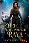 Fierce Alpha Warrior - Raya