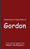 Celebrating the Family Name of Gordon