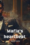 Mafia's heartbeat