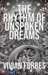 The Rhythm of Unspoken Dreams