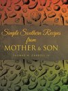 Simple Southern Recipes from Mother to Son