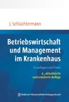 Betriebswirtschaft und Management im Krankenhaus