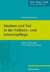 Sterben und Tod in der Palliativ- und Intensivpflege