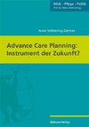 Advance Care Planning: Instrument der Zukunft?