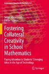 Fostering Collateral Creativity in School Mathematics