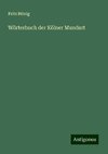 Wörterbuch der Kölner Mundart