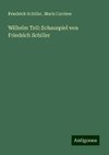 Wilhelm Tell: Schauspiel von Friedrich Schiller