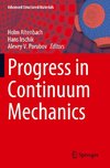 Progress in Continuum Mechanics