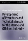 Development of Procedures and Technical Manuals for the Marine and Offshore Industries