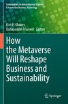 How the Metaverse Will Reshape Business and Sustainability