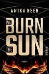 We Burn the Sun