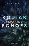 Kodiak Echoes - Hide Me