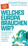 Welches Europa brauchen wir?