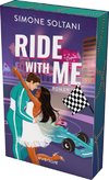 Ride with me - Die Rennstrecke ist sein Leben, bis sie ihn aus der Spur bringt