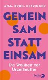 Gemeinsam statt einsam