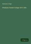 Wesleyan Female College 1879-1880