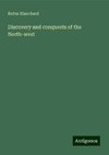 Discovery and conquests of the North-west