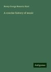 A concise history of music