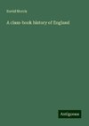 A class-book history of England