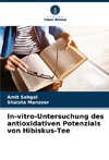 In-vitro-Untersuchung des antioxidativen Potenzials von Hibiskus-Tee