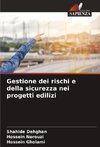 Gestione dei rischi e della sicurezza nei progetti edilizi