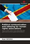 Political communication and lobbying for human rights associations