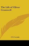 The Life of Oliver Cromwell