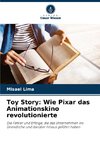 Toy Story: Wie Pixar das Animationskino revolutionierte