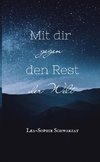 Mit dir gegen den Rest der Welt