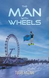 The Man With Wheels