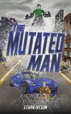 The Mutated Man