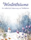 Winterträume - Ein Malbuch für Entspannung und Wohlbefinden