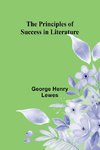 The Principles of Success in Literature