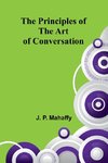 The Principles of the Art of Conversation