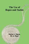 The Use of Ropes and Tackle