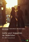 Liebe und Sexualität im Mittelalter