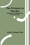 The Prisoner at the Bar