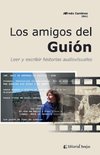 Los amigos del Guión. Leer y escribir historias audiovisuales