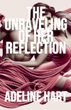 The Unraveling of Her Reflection