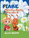 Fiabe Micetto Moffo & Piccolo A