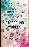 Compendium For The Starbound Worlds