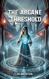 The Arcane Threshold