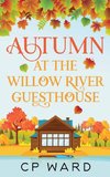 Autumn at the Willow River Guesthouse